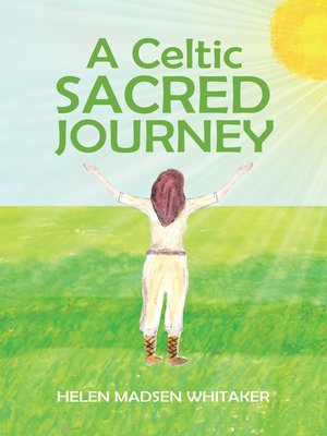 cover image of A Celtic Sacred Journey